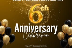 Chúc mừng kỷ niệm 6 năm thành lập Công ty Cổ phần Y Dược Bắc Nam